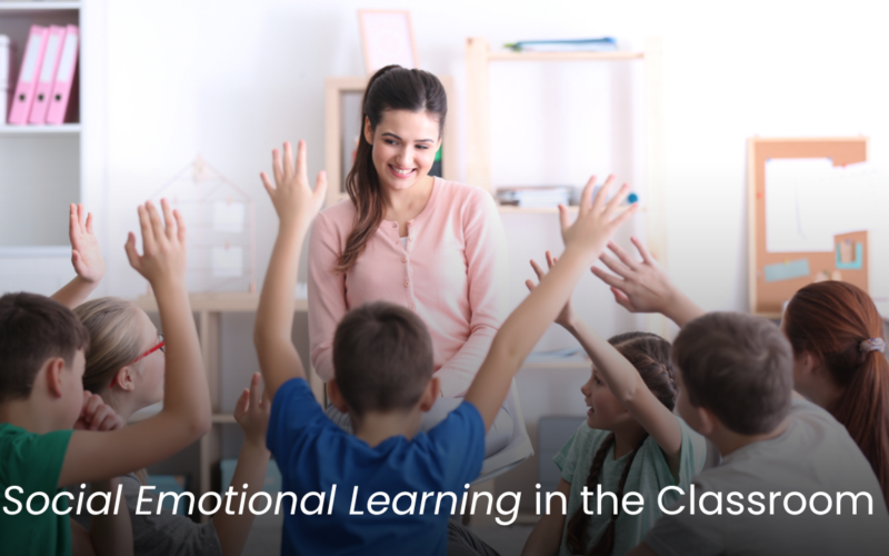 Social Emotional Learning In The Classroom