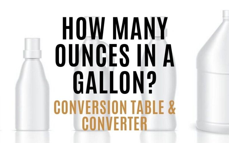 How Many Ounces in a Gallon – Ounce Conversions